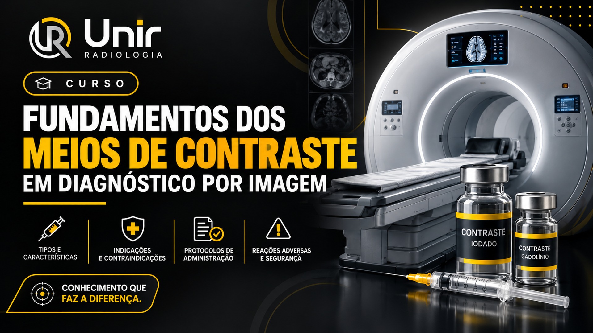 Curso de Meios de Contraste na Ressonância Magnética e Tomografia Computadorizada