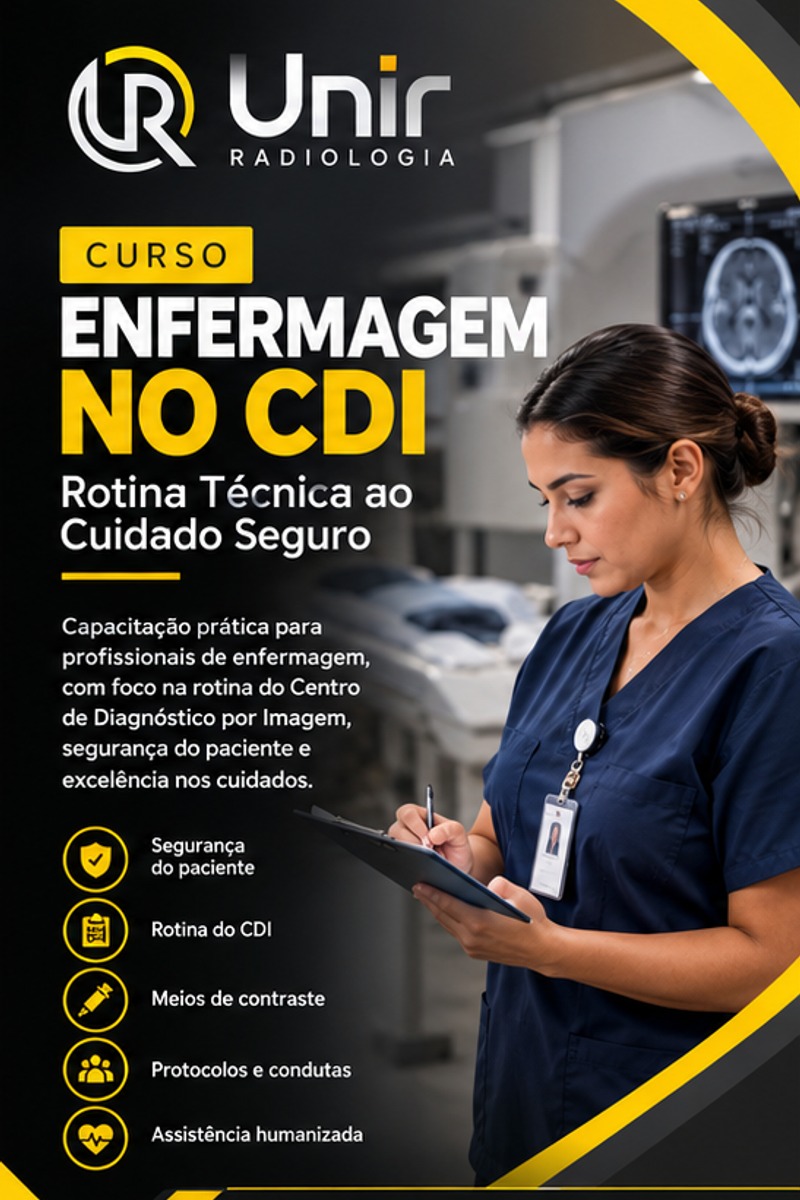 Curso Enfermagem no CDI - Rotina Técnica ao Cuidado Seguro, Unir Radiologia Academy
